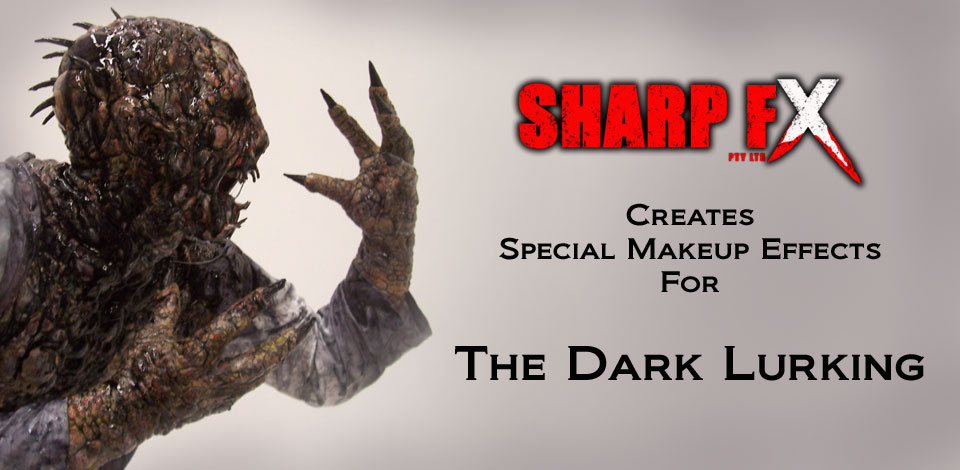 Special Makeup Effects For The Dark Lurking Film